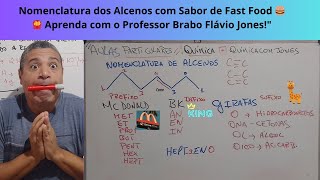 Nomenclatura dos Alcenos com Sabor de Fast Food 🍔🍟 Aprenda com o Professor Brabo Flávio Jonesquot [upl. by Atteuqahc]