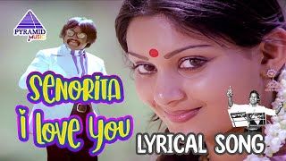 Senorita I Love You Lyrical Video Song  Johnny Tamil Movie Song  Rajinikanth  Deepa  Ilaiyaraaja [upl. by Etnovad199]