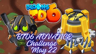 Bloons TD 6 Advance Challenge  Filipop59s Challenge  May 22 2024 [upl. by Niel]