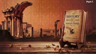 The History of the Decline and Fall of the Roman Empire Vol IV by Edward Gibbon Audiobookpart 2 [upl. by Nuaj584]