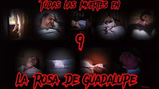 Todas las muertes en quotLa Rosa De Guadalupequot parte 9 Sorry por subiela un poco tarde [upl. by Torey]