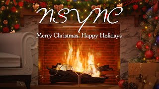 NSYNC  Merry Christmas Happy Holidays Fireplace Video  Christmas Songs [upl. by Ztnaj466]