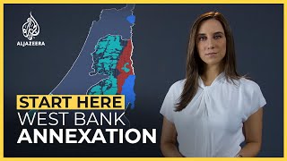 Why does Israel want to annex the West Bank  Start Here [upl. by Yrral]