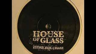 house of glass  stone fox chase [upl. by Minny]