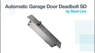 Automatic Garage Door Deadbolt SD by SteelLine [upl. by Raasch]