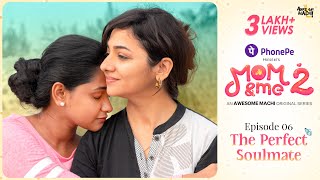 The Perfect Soulmate  Final Episode  Mom and Me  Season 2  Awesome Machi  Tamil Web Series [upl. by Eltsyrhc925]