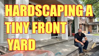 SMALL FRONT YARD HARDSCAPING Part 1 [upl. by Aydin]