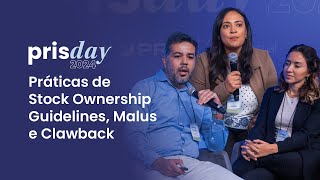 Práticas de Stock Ownership Guidelines Malus e Clawback  Pris Day 2024 [upl. by Ainaj]