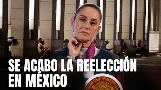 Adiós a la reelección en México anuncia Claudia Sheinbaum [upl. by Kcerred]