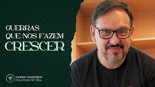 GUERRAS QUE NOS FAZEM CRESCER [upl. by Timms]