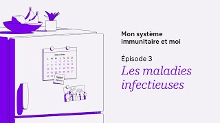 Mon système immunitaire et moi  Episode 3 [upl. by Esenaj]