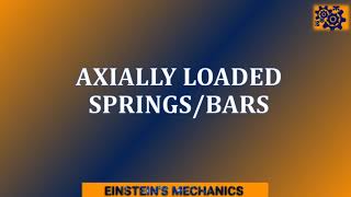 Ep 4 Axially loaded barssprings chapter 2 strength of materials [upl. by Fogarty]