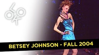 Fashion Flashback Betsey Johnson Fall 2004 [upl. by Riorsson]