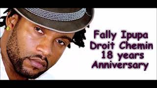 Fally Ipupa  Droit Chemin 18th Anniversary  Mixed by DJ Malonda [upl. by Ludwog]