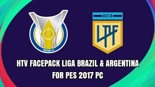 PES 2017 FACEPACK Liga BRAZIL amp ARGENTINA [upl. by Aldarcie]