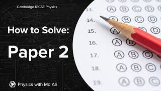 CIE IGCSE Physics How to Solve Paper 2 [upl. by Oicnecserc]