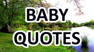 Love Your Baby  Motivational Quotes about BABIES [upl. by Eem]