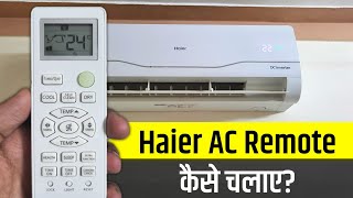 Haier AC Ka Remote Kaise Chalaye  How To Use Haier AC Remote  Haier AC Remote Guide In Hindi [upl. by Eceeryt411]