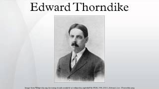 Edward Thorndike [upl. by Wendolyn]