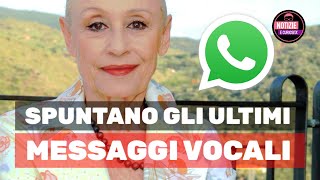 Raffaella Carrà SPUNTANO GLI ULTIMI MESSAGGI VOCALI all’amica [upl. by Gilus]