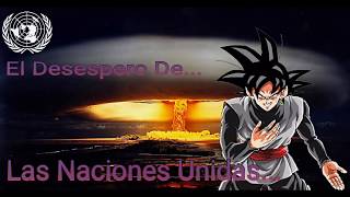 quotLa desesperación de las Nacionesquot Black Goku en la Vida Real cap 2 [upl. by Orbadiah]