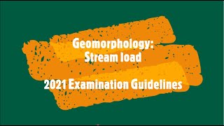 Geomorphology Stream load 2021 Examination Guidelines [upl. by Aken]