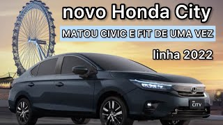 NOVO HONDA CITY 2022 MATOU O CIVC E O FIT DE UMA VEZ entenda o motivo [upl. by Herwick965]