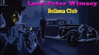 Bellona Club 2  Lord Peter Wimsey  BBC Radio Drama [upl. by Corron]