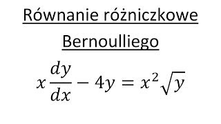 Równanie różniczkowe Bernoulliego cz2 [upl. by Ahsym]