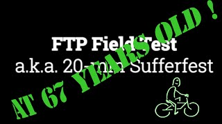 FTP Field Test 20minute sufferfest  at 67 Years Old [upl. by Gadmann801]