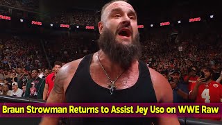 Braun Strowman Returns to Assist Jey Uso on WWE Raw [upl. by Trimmer]