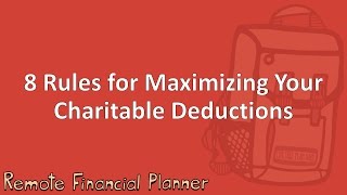 8 Rules for Maximizing Your Charitable Deductions [upl. by Iot]