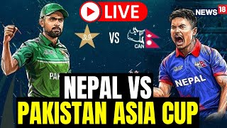 Asia Cup 2023  Pakistan Vs Nepal Asia Cup 2023  Nepal Vs Pakistan Cricket LIVE  News18 Live [upl. by Speroni669]