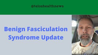 Benign Fasciculation Syndrome BFS 95 reduction of severe twitching [upl. by Sosthenna850]