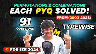 JEE Mains 2024 Permutations amp Combinations  20022023 Each amp Every PYQ Solved with DEEP Analysis [upl. by Liagaba44]