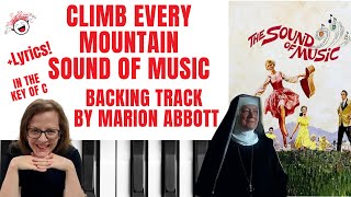 Climb Every Mountain The Sound Of Music  Backing Track amp Lyrics C 🎹 [upl. by Millda]