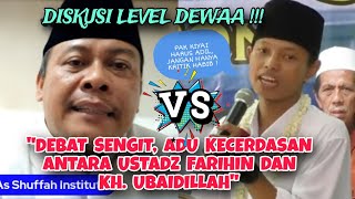 DEBAT Anak TK VS Doktor❗quotFarihin TDK Level Dengan KH Ubaidillahquot [upl. by Fitz]