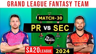 SA T20 League🔴Live  SEC vs PR Dream11 Team I Sunrisers vs Royals  GL amp SL Team🔥 [upl. by Abbe]