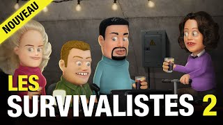 Les survivalistes 2  Têtes à claques [upl. by Arhoz144]