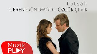 Ceren Gündoğdu amp Özgür Çevik  Tutsak Official Video [upl. by Marilin558]