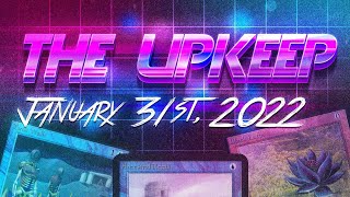 The Upkeep January 31st 2022  Magic the Gathering News amp Information Update  MTG [upl. by Drarreg]