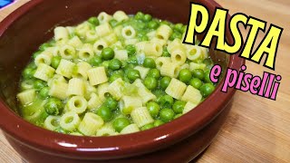 COME FARE PASTA E PISELLI  RICETTA SEMPLICE per un primo piatto caldo [upl. by Iney]