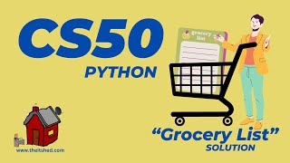 CS50 Grocery List  Python Programming [upl. by Tandy]