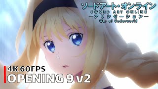 Sword Art Online  Opening 9 v2 4K 60FPS  Creditless  CC [upl. by Onirefez]