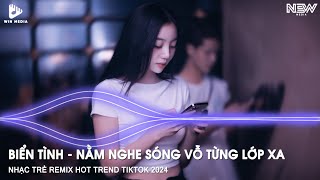 BIỂN TÌNH REMIX TIKTOK  NẰM NGHE SÓNG VỖ TỪNG LỚP XA REMIX  NHẠC REMIX TIKTOK HAY NHẤT HIỆN NAY [upl. by Laura]