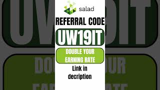 Salad Referral Code UW19IT  Enhance Your Rate of Earnings By 2x [upl. by Tuesday]