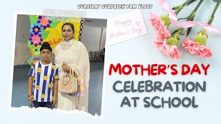 Celebrated Mothers Day at School  Gursirat Gurfateh Fam Vlogs [upl. by Kong]