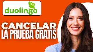 Como Cancelar La Prueba Gratis De Duolingo 2024 [upl. by Christin]