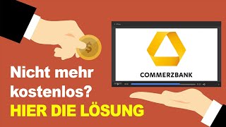 Commerzbank Kontoführungsgebühren umgehen  Kontomodell umstellen Anleitung [upl. by Nowed]