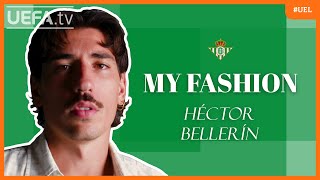 My Fashion HÉCTOR BELLERÍN [upl. by Nason746]